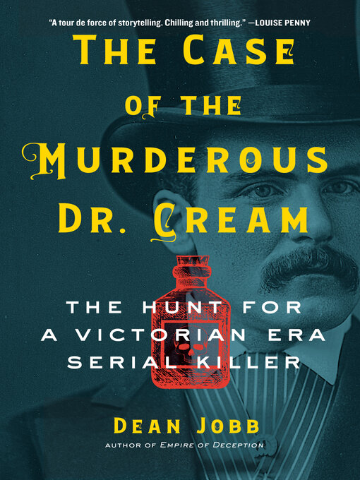 Title details for The Case of the Murderous Dr. Cream by Dean Jobb - Wait list